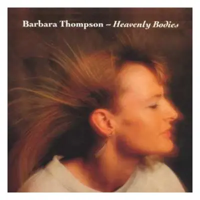 CD Barbara Thompson: Heavenly Bodies