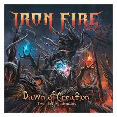 2CD Iron Fire: Dawn Of Creation - Twentieth Anniversery DIGI