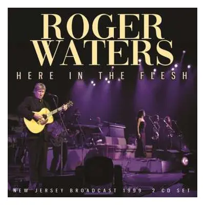 2CD Roger Waters: Here In The Flesh