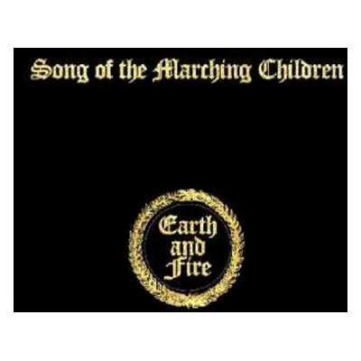 CD Earth And Fire: Song Of The Marching Children