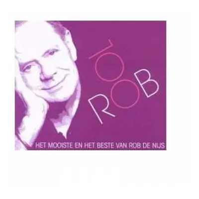 5CD Rob de Nijs: ROB 100 - Het Mooiste En Het Beste Van Rob De Nijs