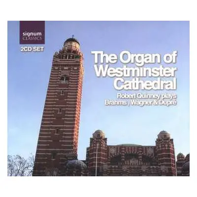 2CD Johannes Brahms: The Organ Of Westminster Cathedral