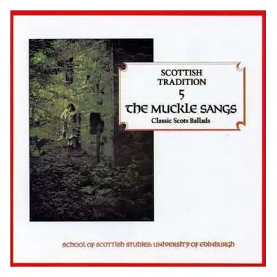 CD Various: The Muckle Sangs (Classic Scots Ballads)