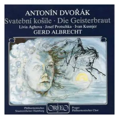 CD Antonín Dvořák: Die Geisterbraut