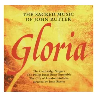 CD City Of London Sinfonia: Gloria: The Sacred Music Of John Rutter