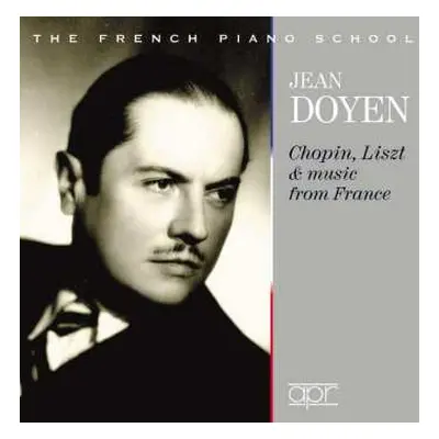 2CD Frédéric Chopin: Jean Doyen - Chopin, Liszt And Music From France