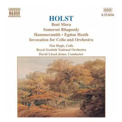 CD Gustav Holst: Beni Mora • Somerset Rhapsody • Hammersmith • Egdon Heath • Invocation For Cell