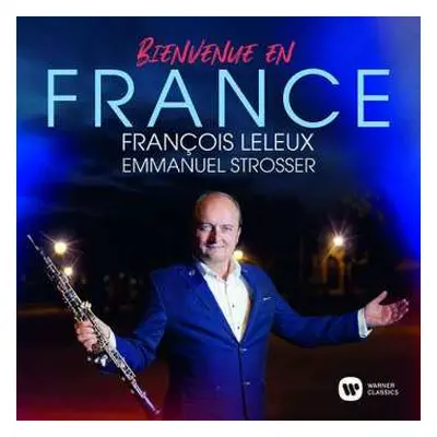 CD Francois Leleux: Bienvenue En France