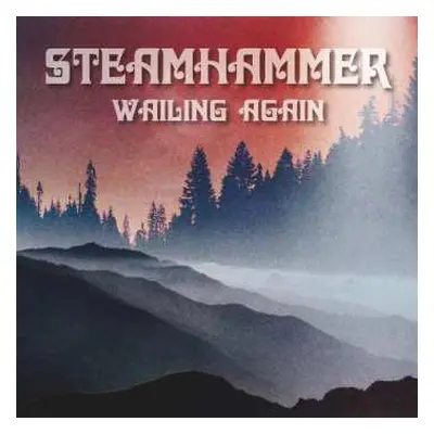 LP Steamhammer: Wailing Again