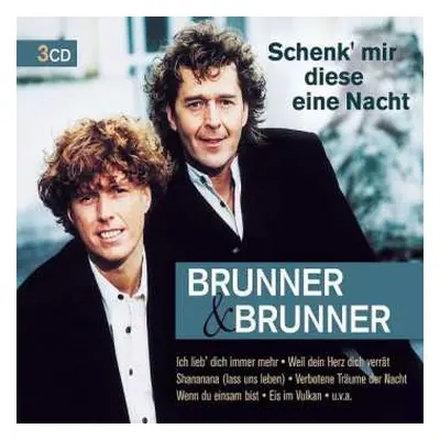 3CD/Box Set Brunner & Brunner: Schenk´ Mir Diese Eine Nacht