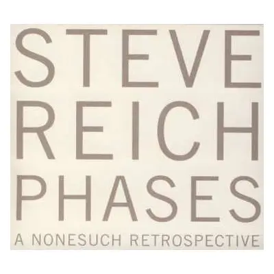 5CD/Box Set Steve Reich: Phases (A Nonesuch Retrospective)