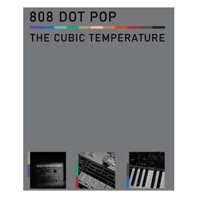 CD 808 Dot Pop: The Cubic Temperature