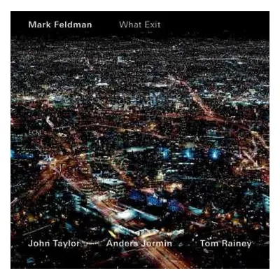 CD Mark Feldman: What Exit