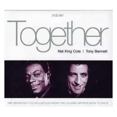 2CD Nat King Cole & Tony Bennett: Together