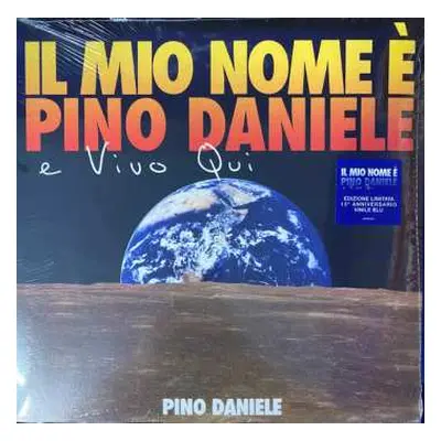 LP Pino Daniele: Il Mio Nome è Pino Daniele E Vivo Qui LTD