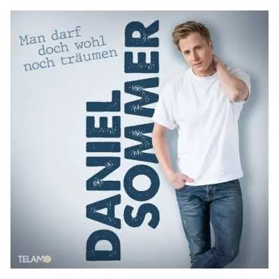 CD Daniel Sommer: Man Darf Doch Wohl Noch Träumen