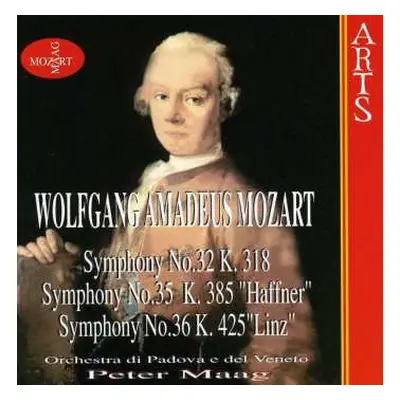 CD Wolfgang Amadeus Mozart: Symphony No. 32 K 318/ Symphony No. 35 K 385/ Symphony No. 36 K 425