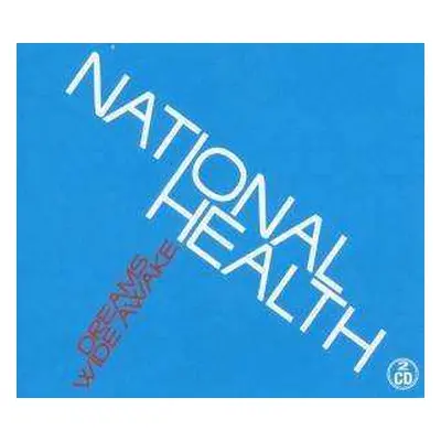 2CD National Health: Dreams Wide Awake