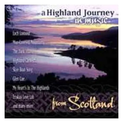 CD Various: A Highland Journey (In Music From Scotland)