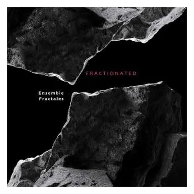 CD Ensemble Fractales: Fractionated