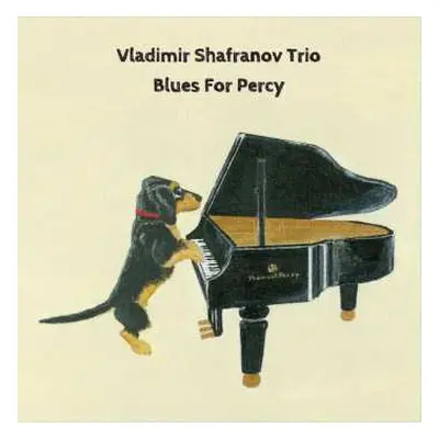 LP Vladimir Shafranov Trio: Blues For Percy