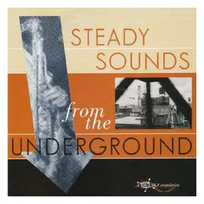 CD Various: Steady Sounds From The Underground