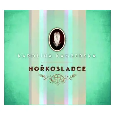 CD Karolína Kamberská: Hořkosladce