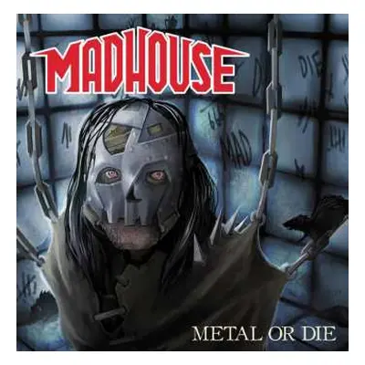 CD Madhouse: Metal Or Die