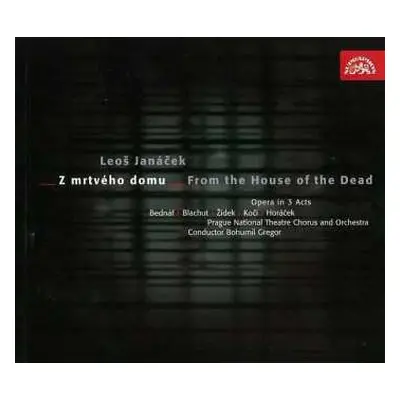 2CD Leoš Janáček: From The House Of The Dead