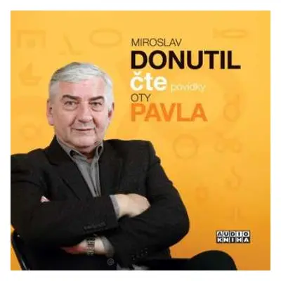 CD Miroslav Donutil: Povídky Oty Pavla