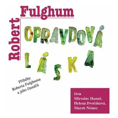 CD Miroslav Hanuš: Fulghum: Opravdová láska (MP3-CD)