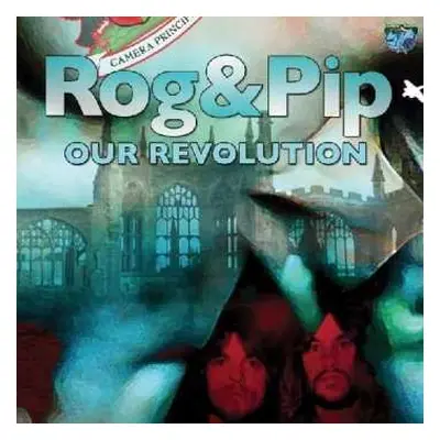 LP Rog & Pip: Our Revolution