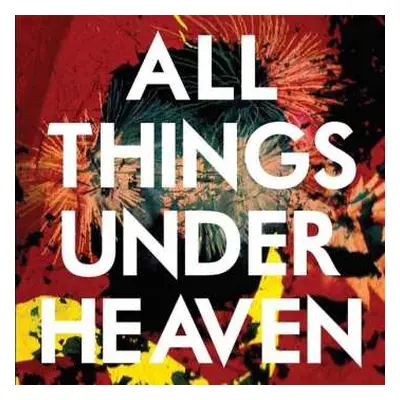 2LP/CD The Icarus Line: All Things Under Heaven LTD | NUM | CLR