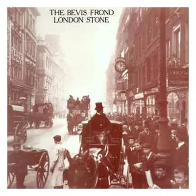 2LP The Bevis Frond: London Stone LTD