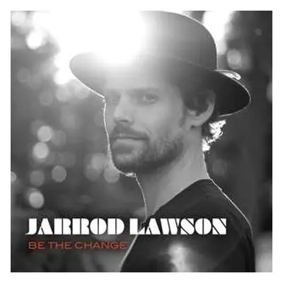 CD Jarrod Lawson: Be The Change