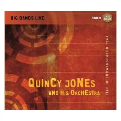 CD Quincy Jones And His Orchestra: Live In Ludwigshafen 1961