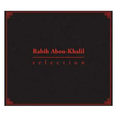 CD Rabih Abou-Khalil: Selection