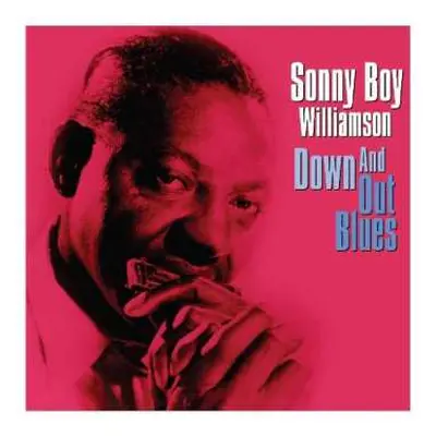 LP Sonny Boy Williamson: Down And Out Blues