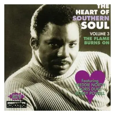 CD Various: The Heart Of Southern Soul Volume 3. The Flame Burns On