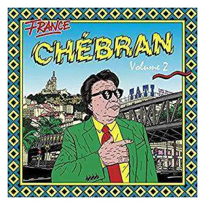 CD Various: France Chébran Volume 2 - French Boogie 1982-1989