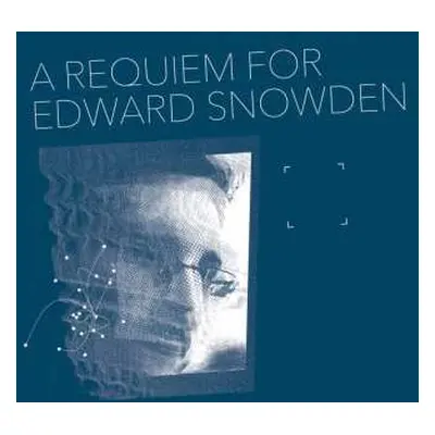 CD Matthew Collings: A Requiem for Edward Snowden