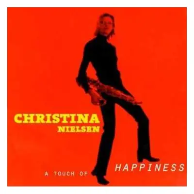 CD Christina Nielsen: A Touch Of Happiness