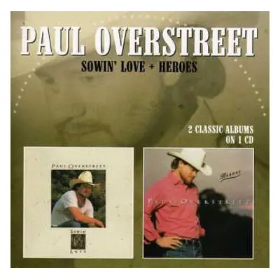 CD Paul Overstreet: Sowin' Love + Heroes