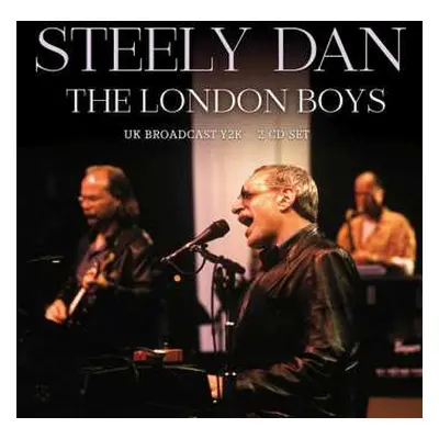 2CD Steely Dan: The London Boys