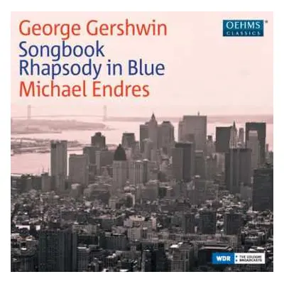 CD George Gershwin: Songbook Rhapsody in Blue and other works for piano