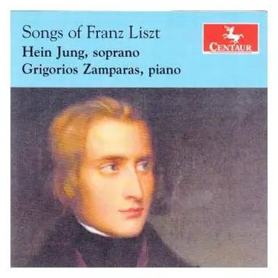 CD Franz Liszt: Songs Of Franz Liszt