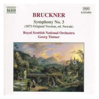 CD Anton Bruckner: Symphony No. 3 (1873 Original Version, Ed. Nowak)