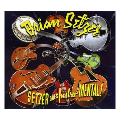 CD Brian Setzer: Setzer Goes Instru-Mental! DIGI