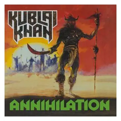 LP Kublai Khan: Annihilation LTD | NUM | CLR