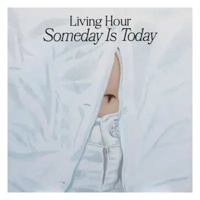 CD Living Hour: Someday Is Today DIGI